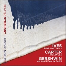 Ludovic Morlot 아이브즈: 교향곡 2번 / 거슈윈: 파리의 미국인 외 (Ives: Symhony No.2 / Gershwin: An American in Paris)
