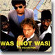 Was (Not Was) - The Collection