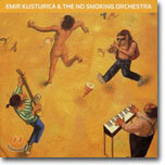 Emir Kusturica & The No Smoking Orchestra - Unza Unza Time