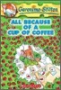 Geronimo Stilton #10 : All Because Of A Cup Of Coffee