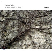 Arianna Savall 헬레나 툴베: 비를 위해 울부짖는 나무, 도금양의 향기, 침묵,눈물, 영혼의 분점, 보여 진 사물의 사멸 (Helena Tulve: Arboles lloran por lluvia)