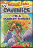 I'm a Scaredy-Mouse! (Geronimo Stilton Cavemice #7)