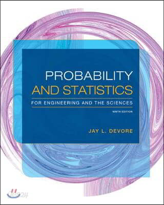 Probability and Statistics for Engineering and the Sciences