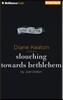 Slouching Towards Bethlehem