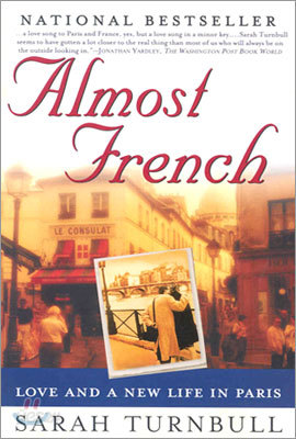 Almost French: Love and a New Life in Paris