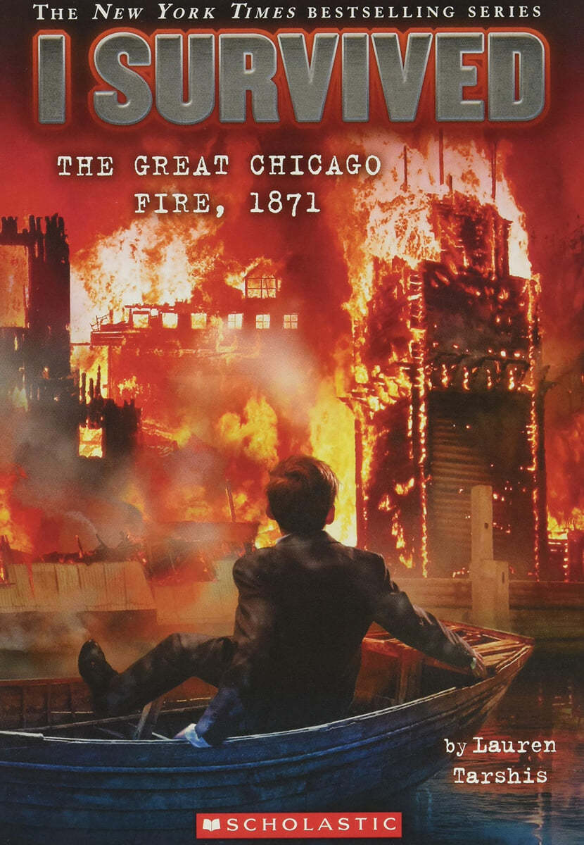 I Survived the Great Chicago Fire, 1871 (I Survived #11): Volume 11