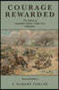 Courage Rewarded: The Valour of Canadian Soldiers Under Fire 1900-2011