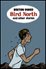 Bird North and Other Stories