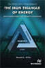 Iron Triangle of Energy