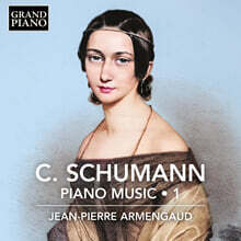 Jean-Pierre Armengaud 클라라 슈만: 피아노곡 1집 (Clara Schumann: Piano Music, Vol. 1)