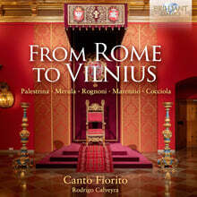 Canto Fiorito / Rodrigo Calveyra 로마에서 빌뉴스까지 (From Rome to Vilnius)