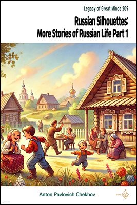 Russian Silhouettes: More Stories of Russian Life Part 1