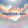 재즈로 편곡한 핑크 플로이드 (Pink Floyd In Jazz) [LP]