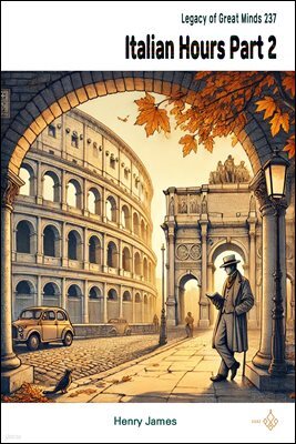 Italian Hours Part 2