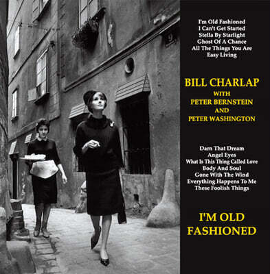 Bill Charlap (빌 찰랩 트리오) - I'm Old Fashioned [2LP]
