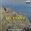 Giuseppe Taccogna 뒤퐁: ‘모래언덕 위의 집’ 외 (Dupont: La maison dans les dunes)