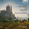 Fernando De Luca 크리스티안 페촐트 / 이스프리트 카이저: 하프시코드 음악 (Petzold & Kayser: Harpsichord Music)