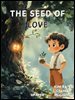 The Seed of Love