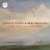 Charlie Haden / Brad Mehldau (찰리 헤이든 / 브래드 멜다우) - Long Ago And Far Away