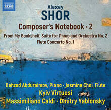 Dmitry Yablonsky 쇼르: 나의 책꽂이로부터, 플루트 협주곡 1번, 이별 야상곡 (Shor: Composer’s Notebook, Vol. 2)