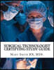 Surgical Technologist Certifying Study Guide