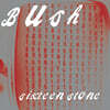 Bush (부쉬) - 1집 Sixteen Stone Red [클리어 레드 컬러 2LP]