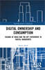Digital Ownership and Consumption
