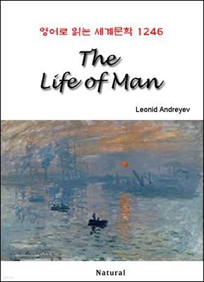 The Life of Man - 영어로 읽는 세계문학 1246