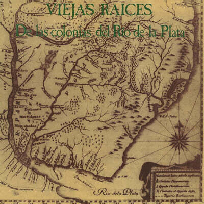 Viejas Raices (비에하스 라이세스) - De Las Colonias Del Rio De La Plata [LP]
