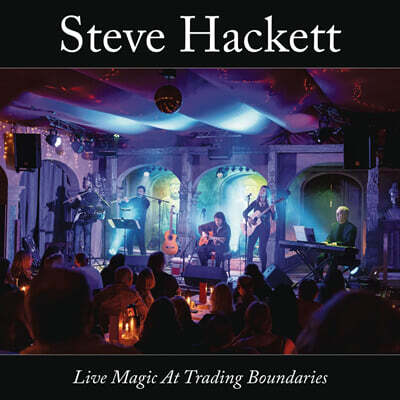 Steve Hackett (스티브 해킷) - Live Magic At Trading Boundaries
