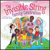 The Invisible String Family Celebration: A Reimagining of the Invisible String