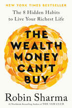 The Wealth Money Can't Buy: The 8 Hidden Habits to Live Your Richest Life