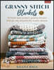 Granny Stitch Blankets: 10 Fresh and Modern Granny Throws That Go Way Beyond the Iconic Square