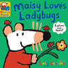 Maisy Loves Ladybugs: A Maisy's Planet Book