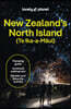 Lonely Planet New Zealand's North Island: Plan the Trip of a Lifetime Detailed Itineraries & Maps Insider Tips Covers Auckland, Northland, the Waikato