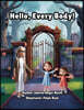 Hello, Every Body!
