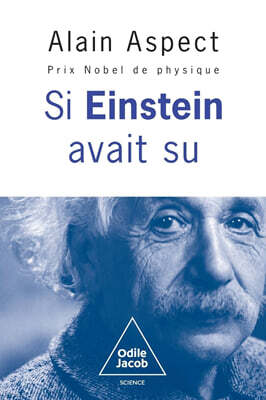 Si Einstein avait su ...