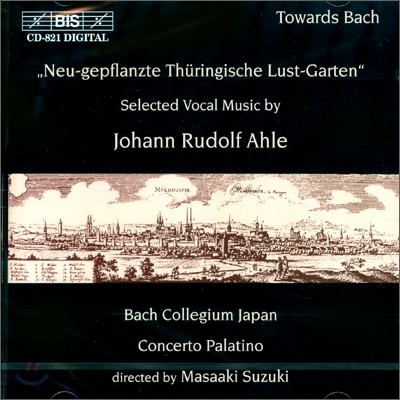 Bach Collegium Japan 알레: 종교 음악집 (Ahle : Neu-gepflanzte Thuringische Lust-Garten - Missa a 10)