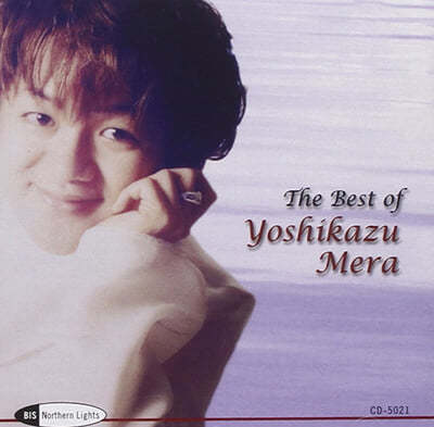 카운터 테너 요시카즈 메라 베스트 앨범 (The Best of Yoshikazu Mera)