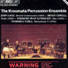The Kroumata Percussion Ensemble 존 케이지: 네 명의 연주자를 위한 두 번째 구조 외 (John Cage: Second Construction)