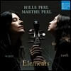 Elements - 힐레 페를 / 마르타 페를