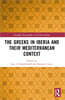 Greeks in Iberia and their Mediterranean Context