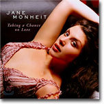 Jane Monheit - Taking a Chance on Love