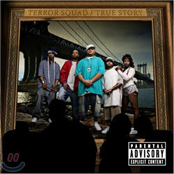 Terror Squad - True Story