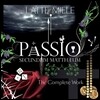 Latte E Miele - Passio Secundum Mattheum: The Complete Work