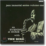 Charlie Parker - An Eveninq at Home with the Bird