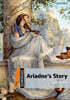 Dominoes 2-2 : Ariadnes Story (Paperback + MP3 Pack)
