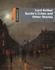 Dominoes 2-7 : Lord Arthur Saviles Crime and Other Stories (Paperback + MP3 Pack)