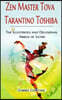 Zen Master Tova Tarantino Toshiba: The Illustrious and Delusional Abbess of Satire
