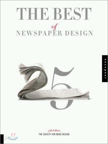 The Best of Newspaper Design ,25th Edition